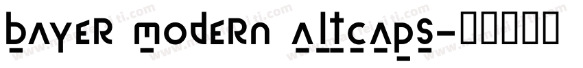 Bayer Modern ALTCAPS字体转换